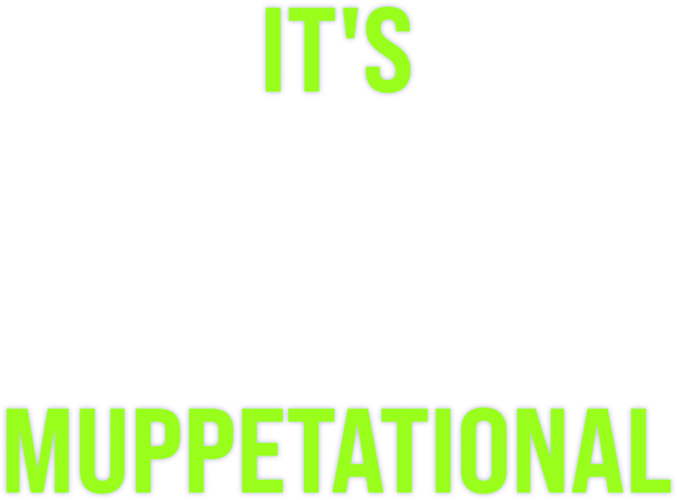 It's Muppetational